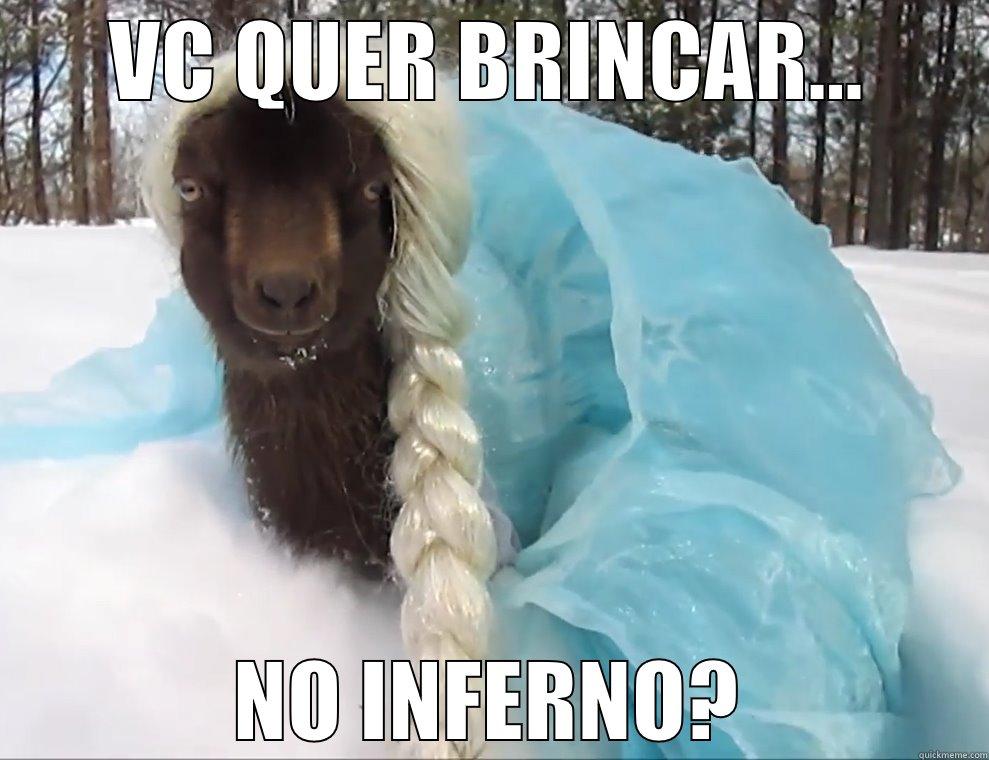 Goat Elsa - VC QUER BRINCAR... NO INFERNO? Misc