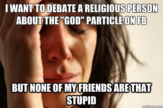 I want to debate a religious person about the 