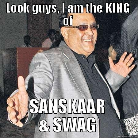 LOOK GUYS, I AM THE KING OF SANSKAAR & SWAG Misc