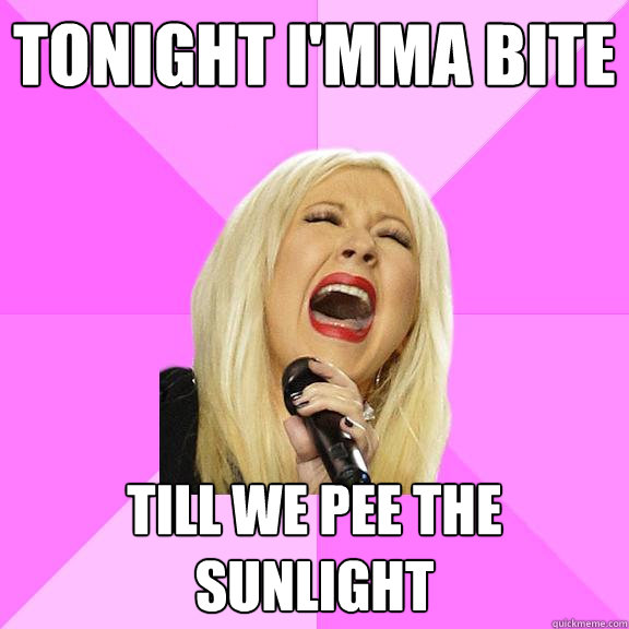 tonight i'mma bite till we pee the sunlight  Wrong Lyrics Christina