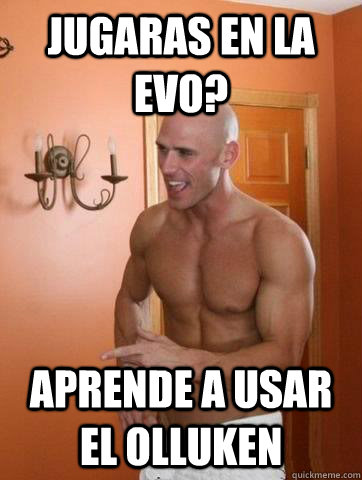 jugaras en la evo? aprende a usar el olluken  Deep Johnny Sins