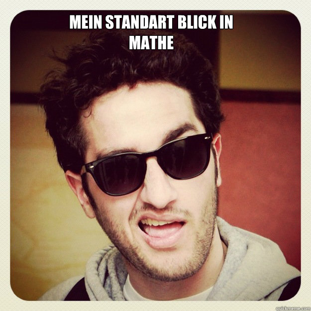 Mein standart Blick in Mathe - Mein standart Blick in Mathe  YTITTY OG Maths