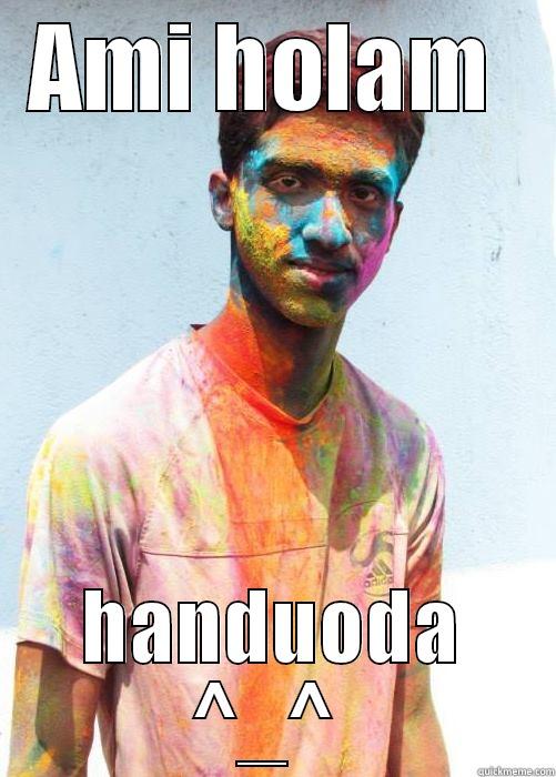 AMI HOLAM  HANDUODA ^_^  Misc