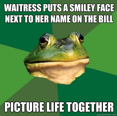 waitress puts a smiley face next to her name on the bill picture life together  Foul Bachelor Frog