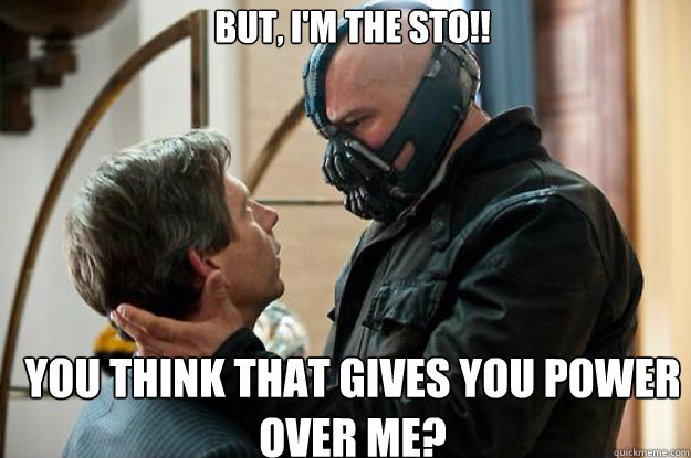 BUT, I'M THE STO!! YOU THINK THAT GIVES YOU POWER OVER ME? - BUT, I'M THE STO!! YOU THINK THAT GIVES YOU POWER OVER ME?  Strawberry Bane
