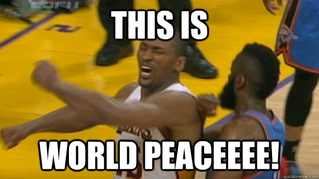 This is World Peaceeee!  
