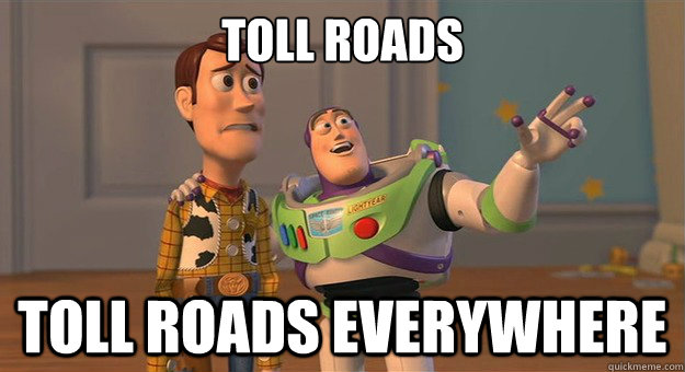 Toll Roads Toll Roads everywhere - Toll Roads Toll Roads everywhere  Marshmallows. Marshmallows everywhere.