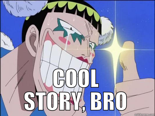  COOL STORY, BRO Misc