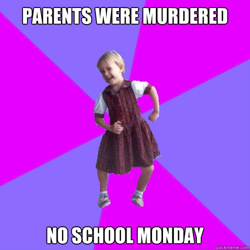 Parents were murdered
 No school Monday  Socially awesome kindergartener