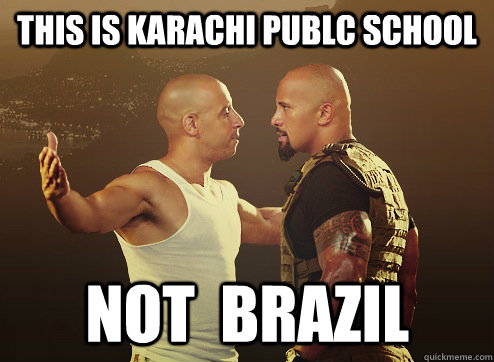 This IS karachi publc school not  BRAZIL  