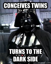 Conceives Twins Turns to the dark side  Badass Darth Vader