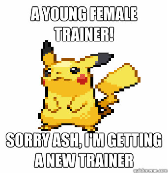 A young female trainer! sorry ash, i'm getting a new trainer  
