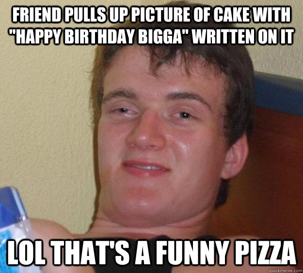 Friend pulls up picture of cake with 