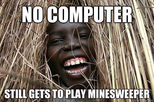 no computer still gets to play minesweeper - no computer still gets to play minesweeper  african lol