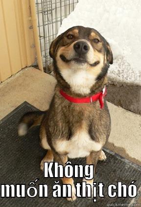  KHÔNG MUỐN ĂN THỊT CHÓ Good Dog Greg