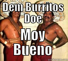 DEM BURRITOS DOE MOY BUENO Misc