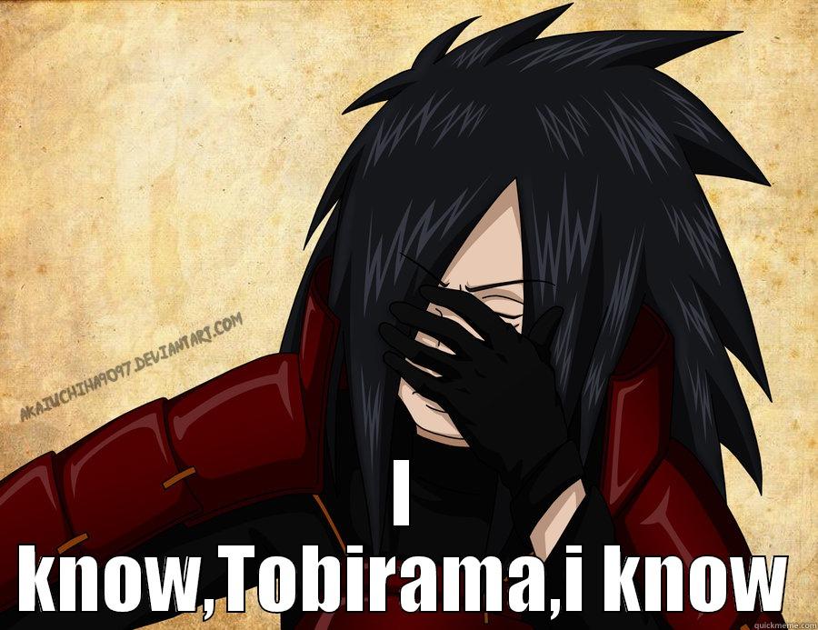  I KNOW,TOBIRAMA,I KNOW Misc