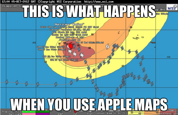 This is what happens When you use apple maps  