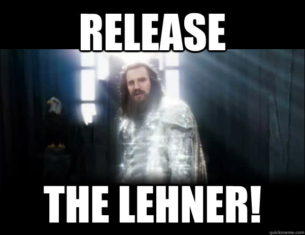 Release The LEhner!  