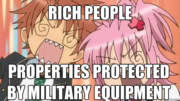 rich people properties protected
by military equipment  Anime shock