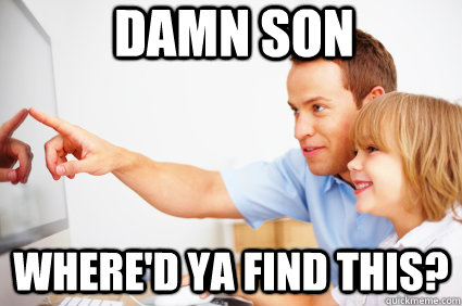DAMN SON WHERE'D YA FIND THIS? - DAMN SON WHERE'D YA FIND THIS?  Trap Dad