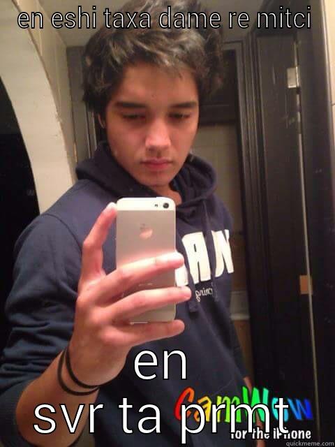 EN ESHI TAXA DAME RE MITCI EN SVR TA PRMT Misc
