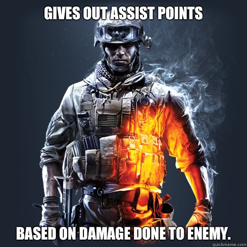 Gives out assist points Based on damage done to enemy.  