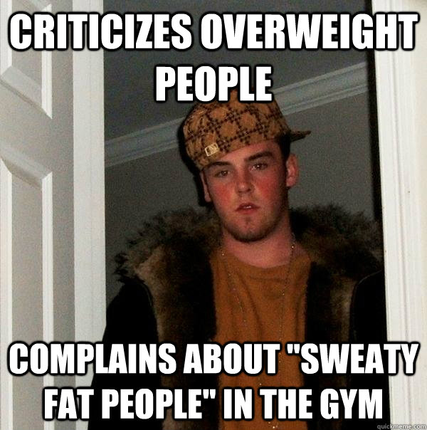 criticizes overweight people  complains about 