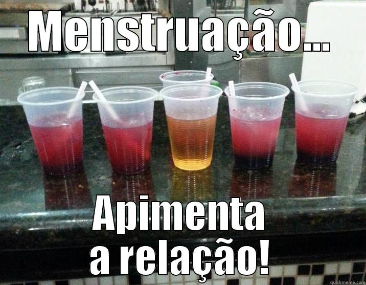 Apimenta a relação - MENSTRUAÇÃO... APIMENTA A RELAÇÃO! Misc