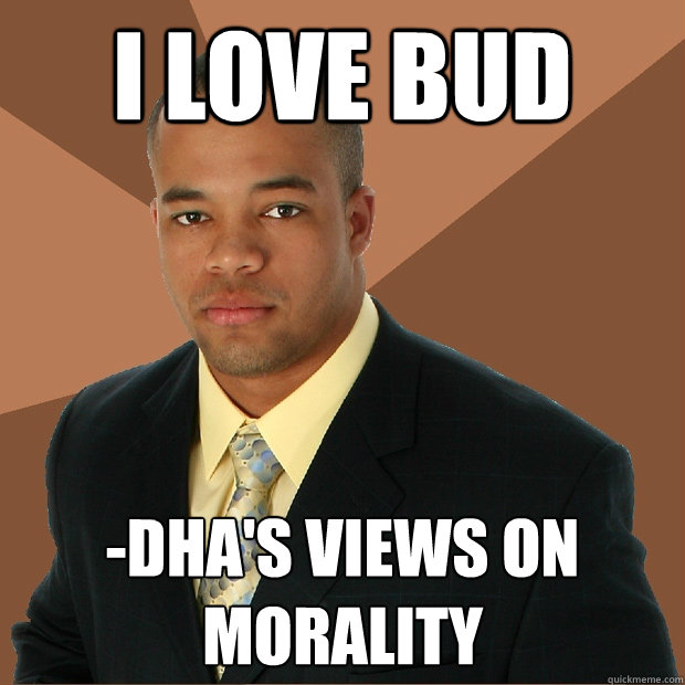 i love bud -dha's views on morality - i love bud -dha's views on morality  Successful Black Man