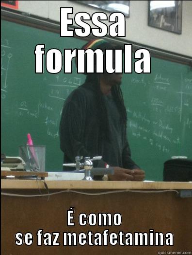 ESSA FORMULA É COMO SE FAZ METAFETAMINA Rasta Science Teacher