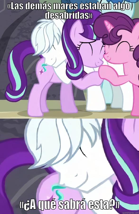 «LAS DEMÁS MARES ESTABAN ALGO DESABRIDAS»       «¿A QUÉ SABRÁ ESTA?»      Misc