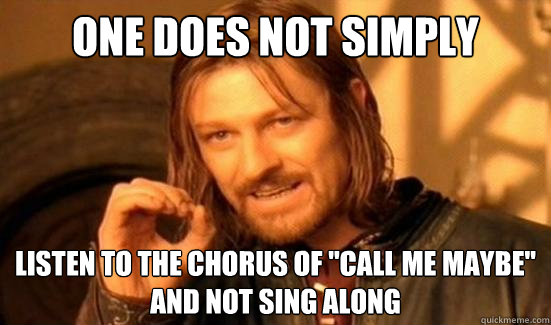 One Does Not Simply listen to the chorus of 