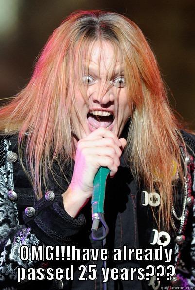 Sebastian Bach -  OMG!!!HAVE ALREADY PASSED 25 YEARS??? Misc