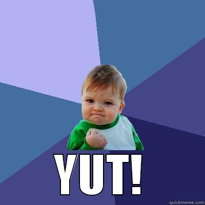  YUT! Success Kid