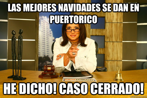 Las mejores navidades se dan en PuertoRico he dicho! caso cerrado!  Ana Maria Polo