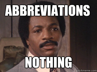 abbreviations nothing - abbreviations nothing  Overly Dismissive Apollo Creed