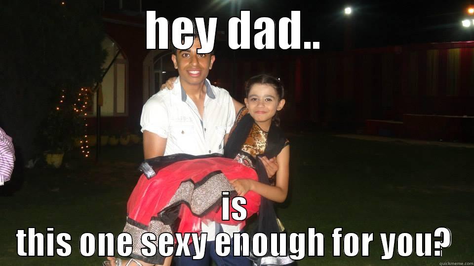 HEY DAD.. IS THIS ONE SEXY ENOUGH FOR YOU? Misc