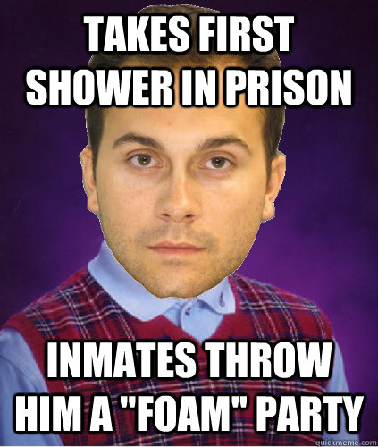 Takes First Shower In Prison Inmates throw him a 