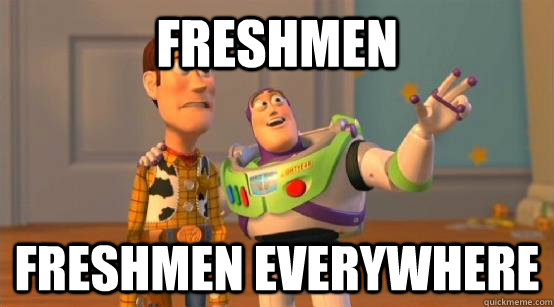 Freshmen Freshmen everywhere  Buzz Glitter