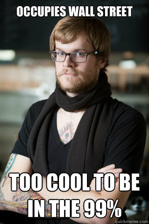Occupies Wall Street Too cool to be in the 99%  Hipster Barista