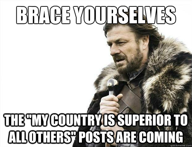 Brace yourselves The 