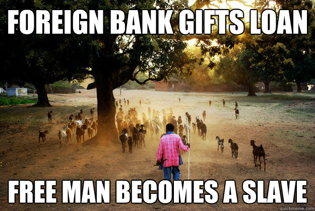 foreign Bank gifts loan free man becomes a slave - foreign Bank gifts loan free man becomes a slave  Misc