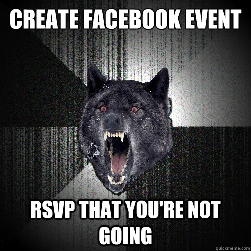 create facebook event RSVP that you're not going  Insanity Wolf