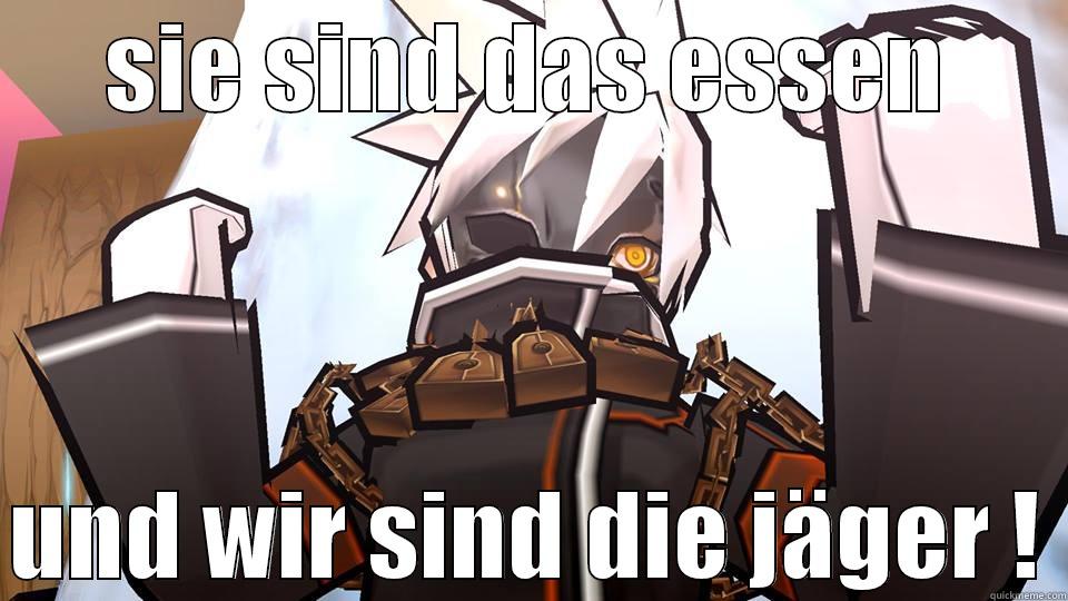 SIE SIND DAS ESSEN  UND WIR SIND DIE JÄGER ! First World Problems