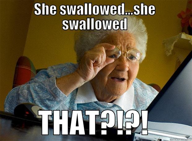 SHE SWALLOWED...SHE SWALLOWED THAT?!?! Grandma finds the Internet