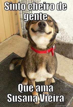 SINTO CHEIRO DE GENTE QUE AMA SUSANA VIEIRA Good Dog Greg