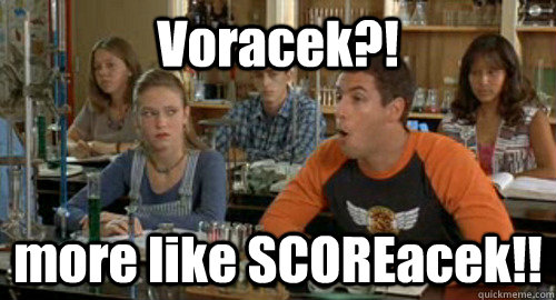 Voracek?! more like SCOREacek!! - Voracek?! more like SCOREacek!!  Borophyll