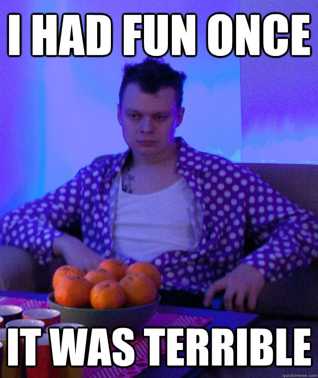 I had fun once It was terrible - I had fun once It was terrible  Misc