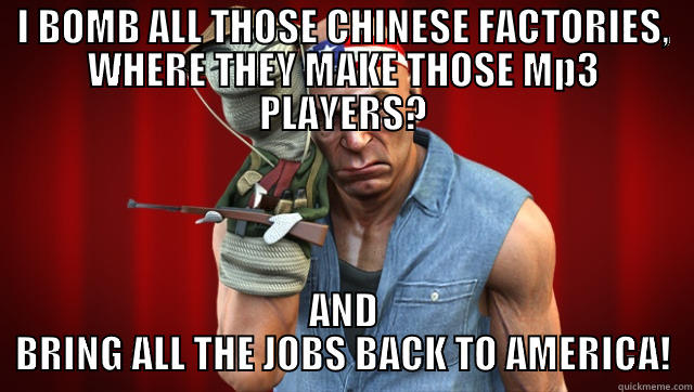 Jack Howitzer Is Jack Howitzer - I BOMB ALL THOSE CHINESE FACTORIES, WHERE THEY MAKE THOSE MP3 PLAYERS? AND BRING ALL THE JOBS BACK TO AMERICA! Misc